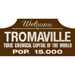 Toxic Avengers - Tromaville Wood Sign